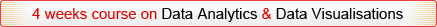 4 weeks course on Data Analytics & Data Visualisations